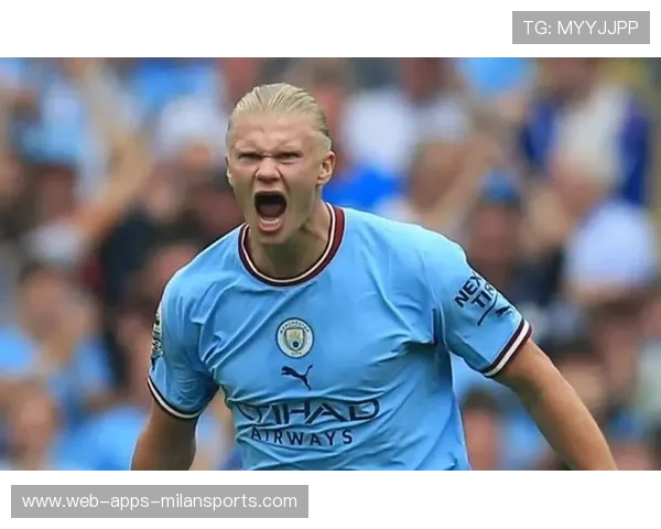 英超-哈兰德7分钟双响奥赖利破门，曼城3-1伯恩茅斯升至第二，瓜帅将哈兰德视为头号引援目标 曼城报价1